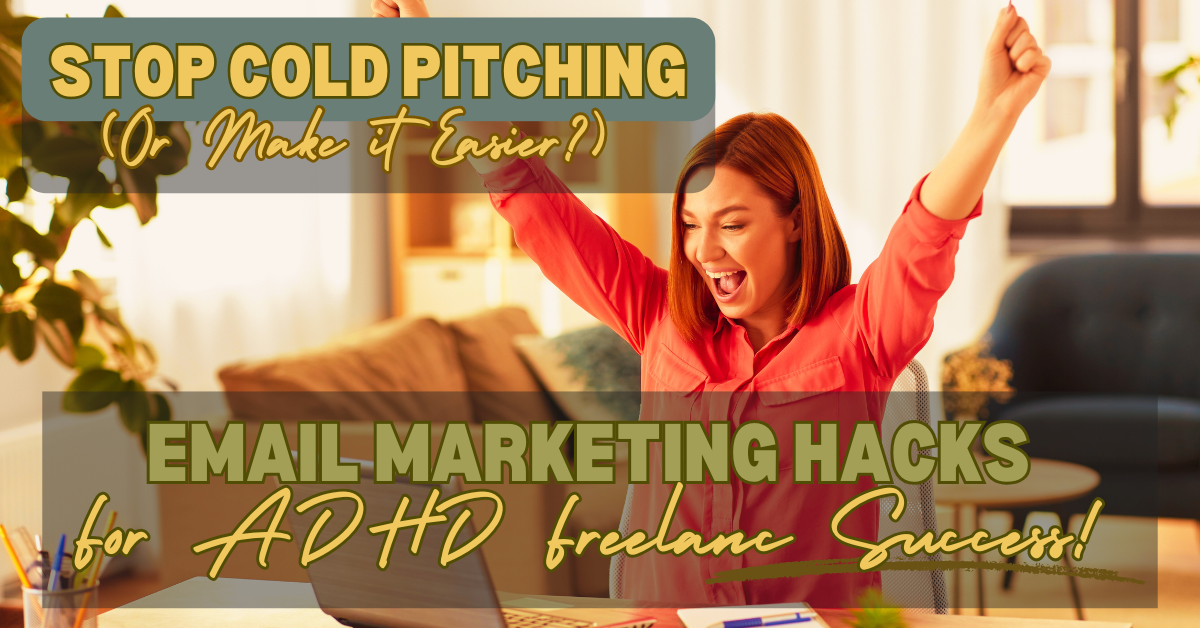 ways to make freelancing easier when you have adhd: email marketing automation for adhd freelancers and entrepreneurs