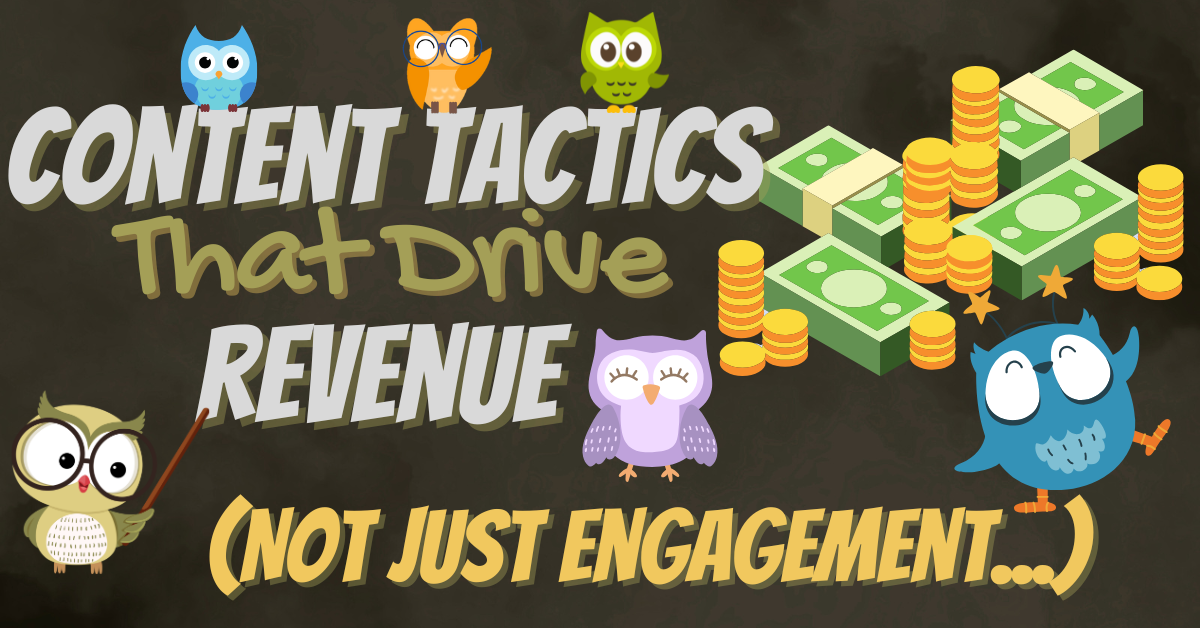 content tactics that drive revenue