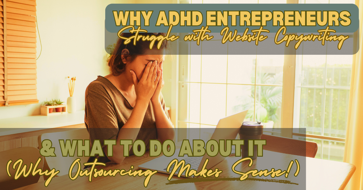 why adhd entrepreneurs struggle with copywriting